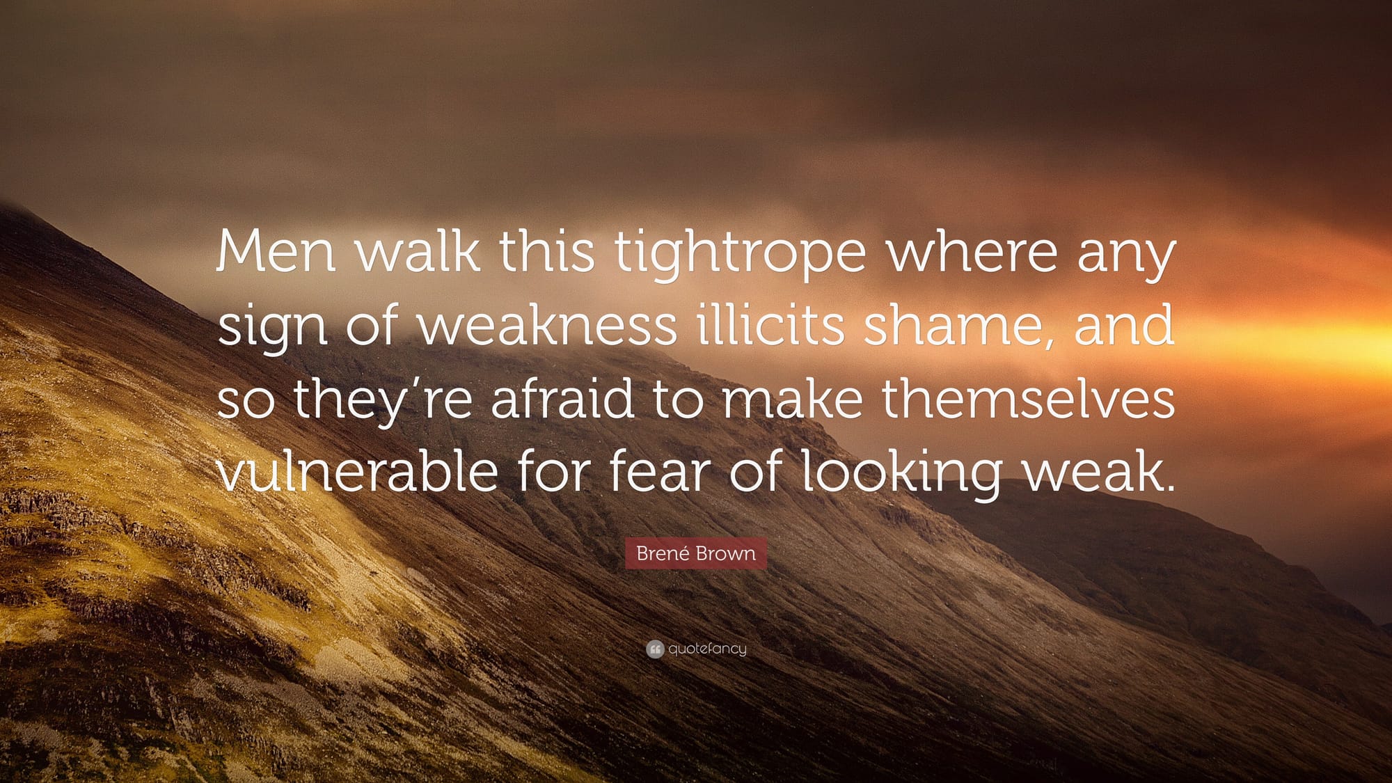 Screencap of a quote about male vulnerability (overlayed on a neutral background)